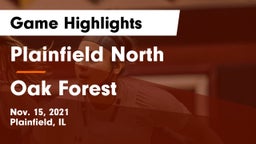 Plainfield North  vs Oak Forest  Game Highlights - Nov. 15, 2021