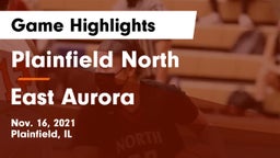 Plainfield North  vs East Aurora  Game Highlights - Nov. 16, 2021