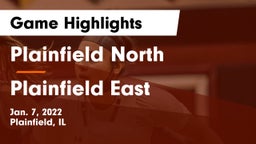 Plainfield North  vs Plainfield East  Game Highlights - Jan. 7, 2022