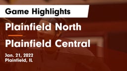 Plainfield North  vs Plainfield Central  Game Highlights - Jan. 21, 2022