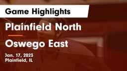 Plainfield North  vs Oswego East  Game Highlights - Jan. 17, 2023