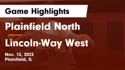Plainfield North  vs Lincoln-Way West  Game Highlights - Nov. 13, 2023