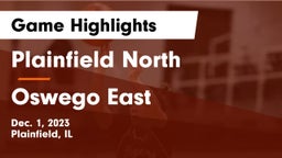 Plainfield North  vs Oswego East  Game Highlights - Dec. 1, 2023