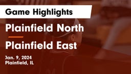 Plainfield North  vs Plainfield East  Game Highlights - Jan. 9, 2024