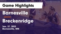 Barnesville  vs Breckenridge  Game Highlights - Jan. 27, 2023