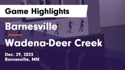 Barnesville  vs Wadena-Deer Creek  Game Highlights - Dec. 29, 2023