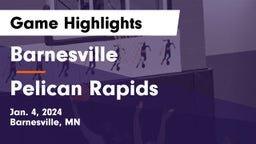 Barnesville  vs Pelican Rapids  Game Highlights - Jan. 4, 2024