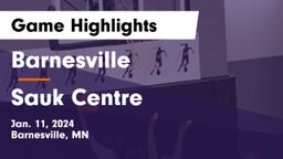 Barnesville  vs Sauk Centre  Game Highlights - Jan. 11, 2024