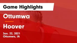 Ottumwa  vs Hoover  Game Highlights - Jan. 22, 2021