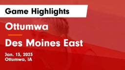 Ottumwa  vs Des Moines East  Game Highlights - Jan. 13, 2023