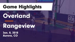 Overland  vs Rangeview  Game Highlights - Jan. 8, 2018