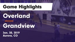 Overland  vs Grandview  Game Highlights - Jan. 30, 2019