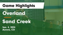 Overland  vs Sand Creek  Game Highlights - Jan. 4, 2024