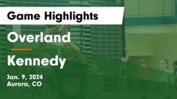 Overland  vs Kennedy  Game Highlights - Jan. 9, 2024