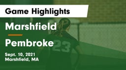 Marshfield  vs Pembroke  Game Highlights - Sept. 10, 2021