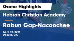 Hebron Christian Academy  vs Rabun Gap-Nacoochee  Game Highlights - April 12, 2024