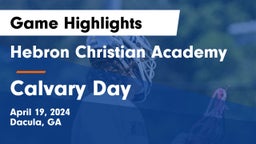 Hebron Christian Academy  vs Calvary Day  Game Highlights - April 19, 2024