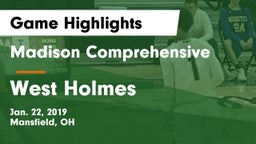 Madison Comprehensive  vs West Holmes  Game Highlights - Jan. 22, 2019