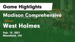 Madison Comprehensive  vs West Holmes  Game Highlights - Feb. 19, 2021