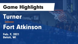 Turner  vs Fort Atkinson  Game Highlights - Feb. 9, 2021