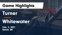 Turner  vs Whitewater  Game Highlights - Feb. 2, 2021
