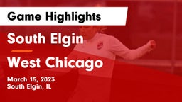 South Elgin  vs West Chicago  Game Highlights - March 15, 2023