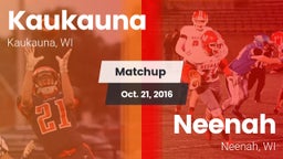 Matchup: Kaukauna  vs. Neenah  2016