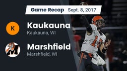 Recap: Kaukauna  vs. Marshfield  2017