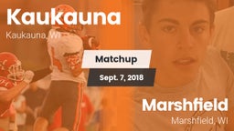 Matchup: Kaukauna  vs. Marshfield  2018
