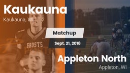 Matchup: Kaukauna  vs. Appleton North  2018