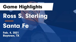 Ross S. Sterling  vs Santa Fe  Game Highlights - Feb. 4, 2021