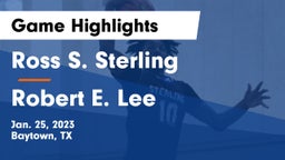 Ross S. Sterling  vs Robert E. Lee  Game Highlights - Jan. 25, 2023