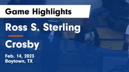 Ross S. Sterling  vs Crosby  Game Highlights - Feb. 14, 2023