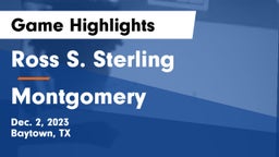 Ross S. Sterling  vs Montgomery Game Highlights - Dec. 2, 2023