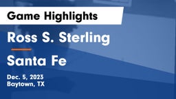 Ross S. Sterling  vs Santa Fe  Game Highlights - Dec. 5, 2023
