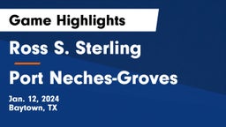 Ross S. Sterling  vs Port Neches-Groves  Game Highlights - Jan. 12, 2024
