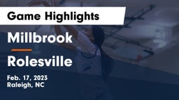 Millbrook  vs Rolesville  Game Highlights - Feb. 17, 2023