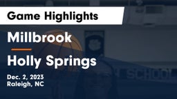 Millbrook  vs Holly Springs  Game Highlights - Dec. 2, 2023