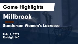 Millbrook  vs Sanderson  Women's Lacrosse Game Highlights - Feb. 9, 2021