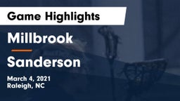 Millbrook  vs Sanderson  Game Highlights - March 4, 2021