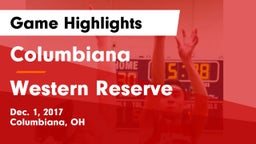 Columbiana  vs Western Reserve  Game Highlights - Dec. 1, 2017