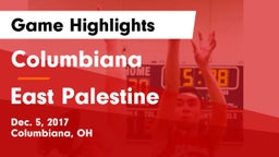 Columbiana  vs East Palestine Game Highlights - Dec. 5, 2017