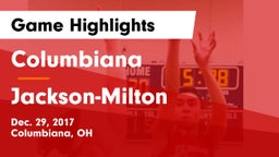 Columbiana  vs Jackson-Milton  Game Highlights - Dec. 29, 2017