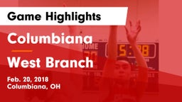 Columbiana  vs West Branch  Game Highlights - Feb. 20, 2018
