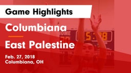 Columbiana  vs East Palestine Game Highlights - Feb. 27, 2018