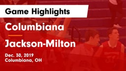 Columbiana  vs Jackson-Milton  Game Highlights - Dec. 30, 2019