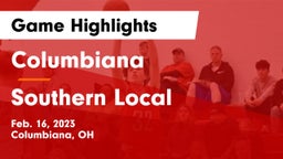 Columbiana  vs Southern Local  Game Highlights - Feb. 16, 2023
