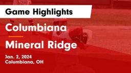 Columbiana  vs Mineral Ridge  Game Highlights - Jan. 2, 2024