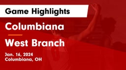 Columbiana  vs West Branch  Game Highlights - Jan. 16, 2024