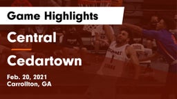 Central  vs Cedartown  Game Highlights - Feb. 20, 2021
